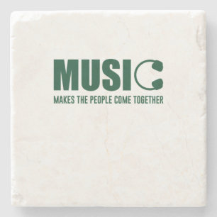 Music Makes The People Come Together Stone Coaster