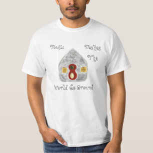 Music Makes The World Go Around T-Shirt