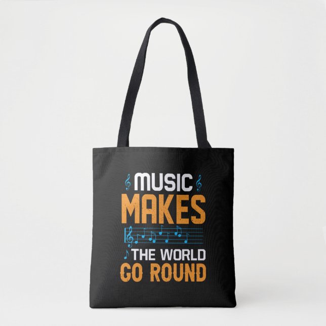 Music Makes The World Go Round Tote Bag (Front)