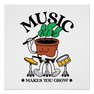Music Makes You Grow Plant Drummer Poster
