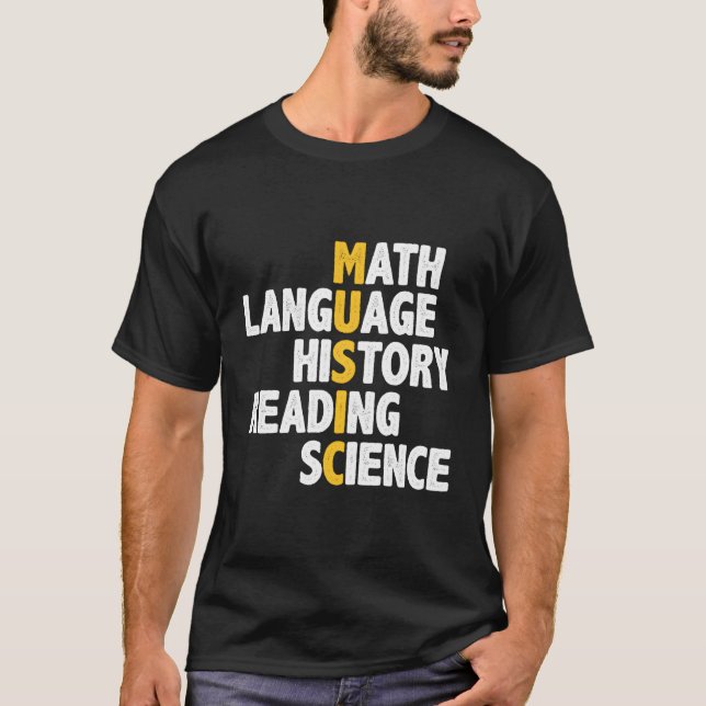 Music Math Language History Reading Science T-Shirt (Front)