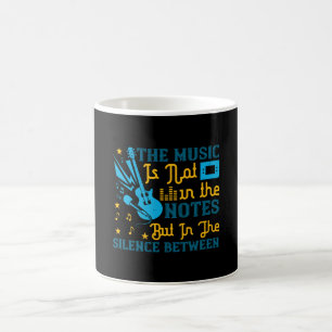 Music - Music Is Not In The Notes Coffee Mug