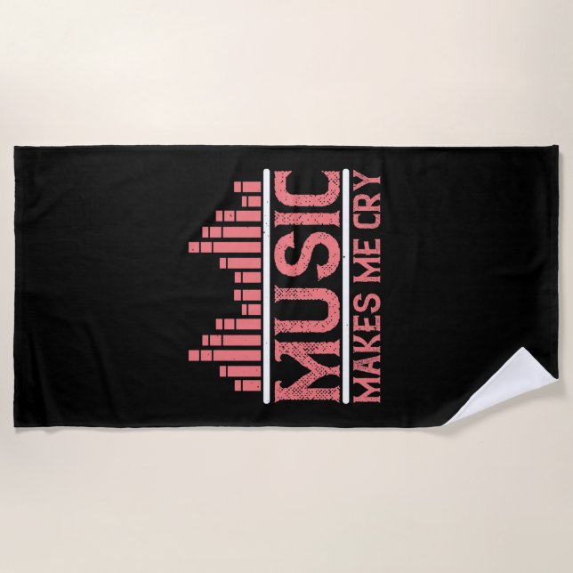 Music - Music Makes Me Cry Beach Towel (Front)