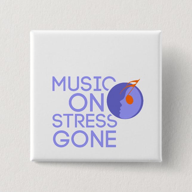 music on stress gone 15 cm square badge (Front)