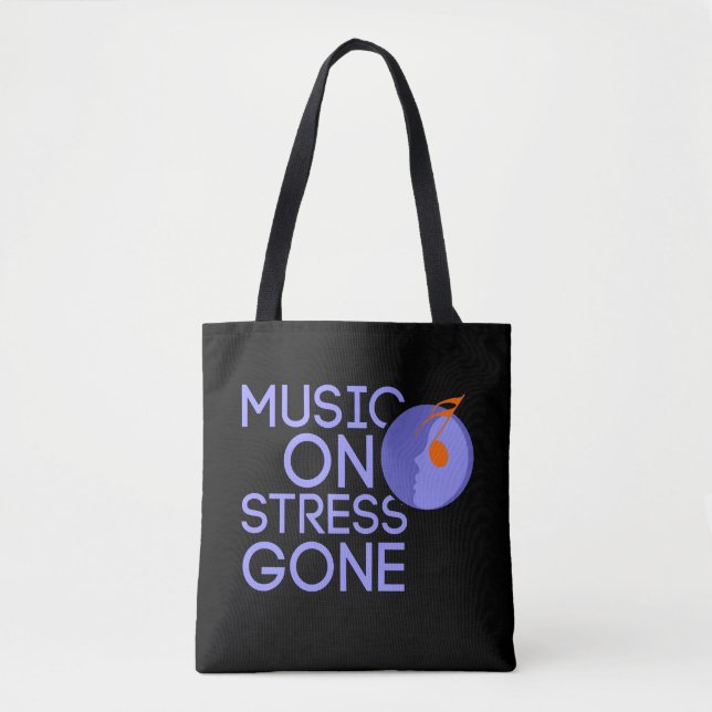 music on stress gone tote bag (Front)