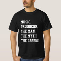 Music Producer The Man The Myth The Legend