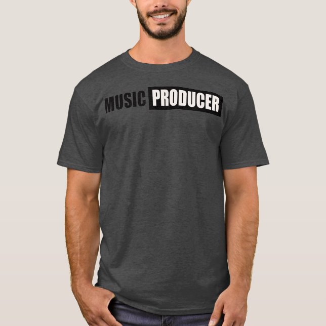 MUSIC PRODUCER TSHIRT DESIGN DJ ARTIST SINGER (Front)