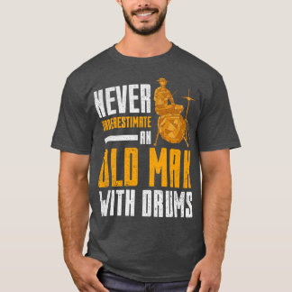 Music Retirement Gift Drums Quotes Drummer T-Shirt