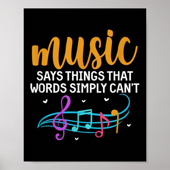 Music Says Things That Words Simply Can't Music No Poster (Front)