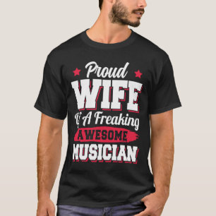 Music Singer Karaoke Opera Musician Wife T-Shirt