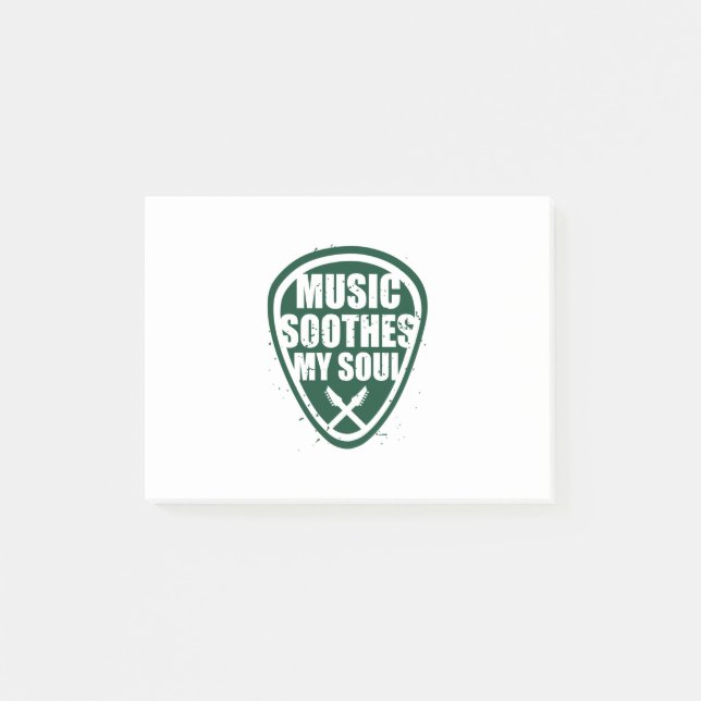 Music Soothes My Soul Post-it Notes (Front)