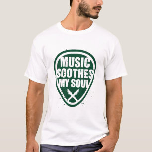 Music Soothes My Soul T-Shirt