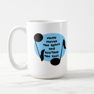 Music Soothes the Spirit Coffee Mug