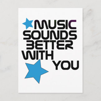 Music Sounds Better With You Postcard