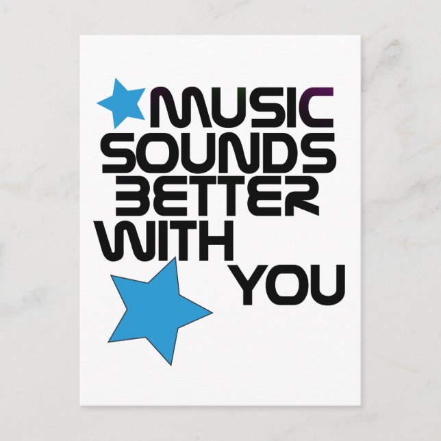 Music Sounds Better With You Postcard (Front)