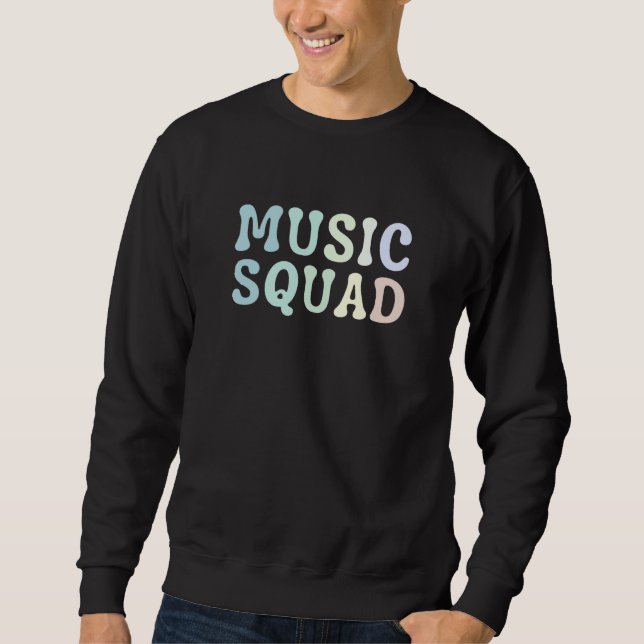 Music Squad Music Teacher Music Therapist I Like M Sweatshirt (Front)