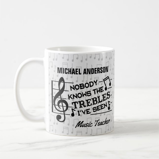 Music Teacher Funny Treble Joke | Name Template Coffee Mug (Left)