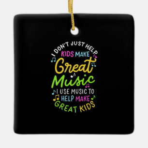 Music Teacher - Help Kids Make Music Gift Ceramic Ornament