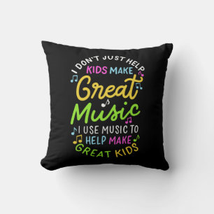 Music Teacher - Help Kids Make Music Gift Cushion