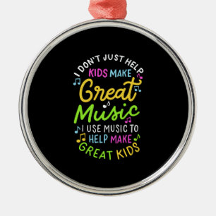 Music Teacher - Help Kids Make Music Gift Metal Ornament