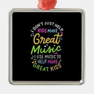 Music Teacher - Help Kids Make Music Gift Metal Ornament