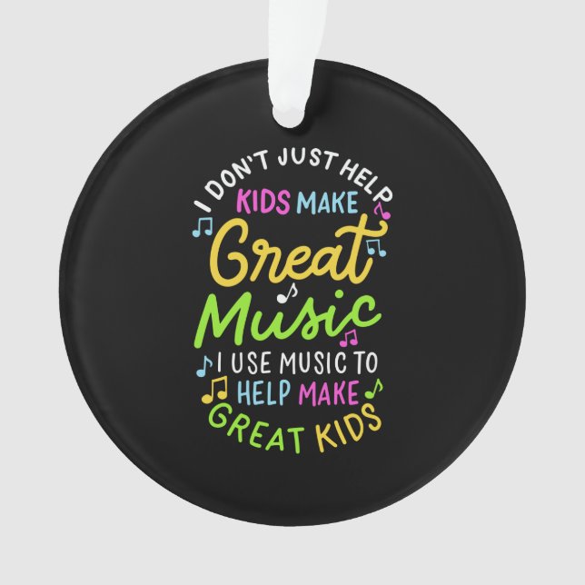 Music Teacher - Help Kids Make Music Gift Ornament (Front)