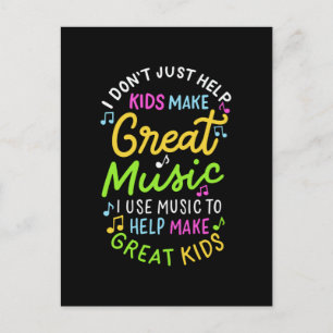 Music Teacher - Help Kids Make Music Gift Postcard