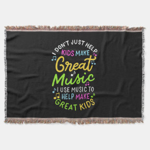 Music Teacher - Help Kids Make Music Gift Throw Blanket
