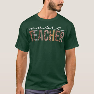 Music Teacher Leopard Appreciation Funny For Women T-Shirt