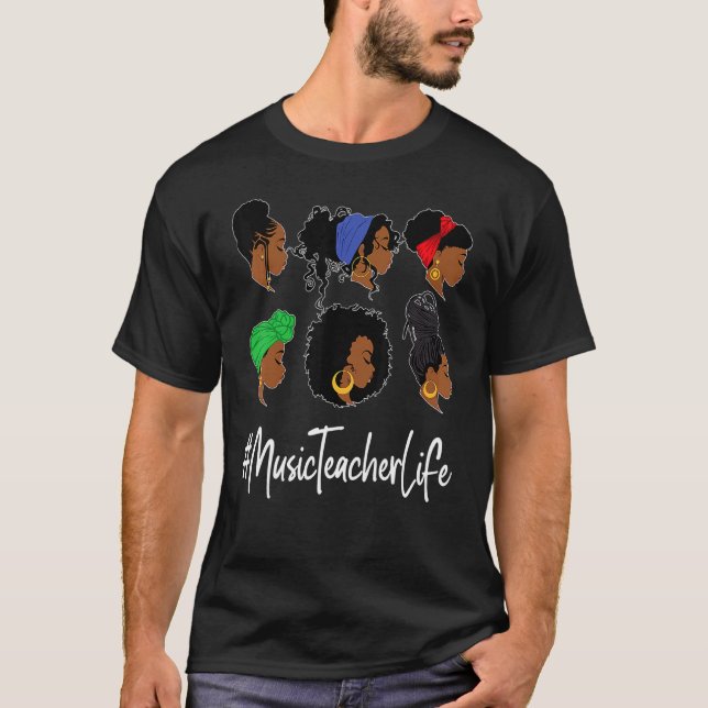 Music Teacher Life Black African American Afro Loc T-Shirt (Front)