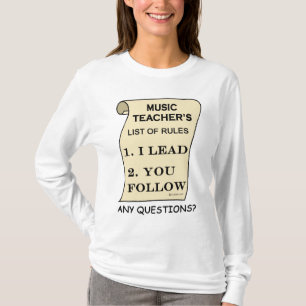 Music Teacher List Of Rules T-Shirt