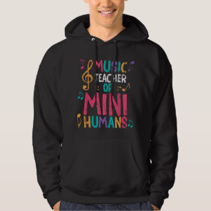 Music teacher of mini humans hoodie