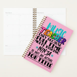 Music Teacher Only Because Full Time Multi Tasking Planner