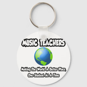 Music Teachers...Making the World a Better Place Key Ring