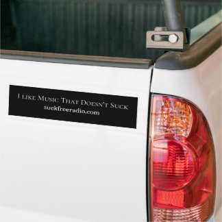 Music That Doesn't Suck Bumper Sticker