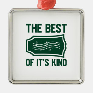 Music The Best Of It Is Kind Metal Ornament