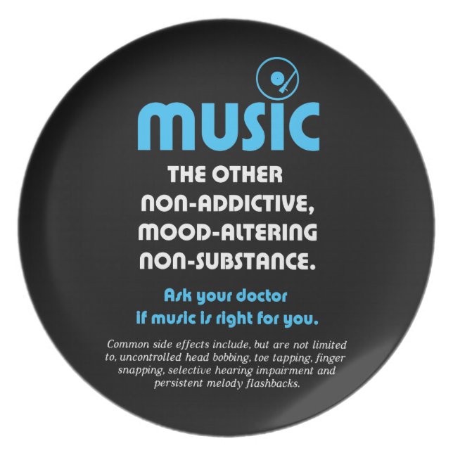 Music: The other non-addictive, mood-altering… Plate (Front)