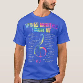 Music Theatre Things Musicals Taught Me Actor1981 T-Shirt