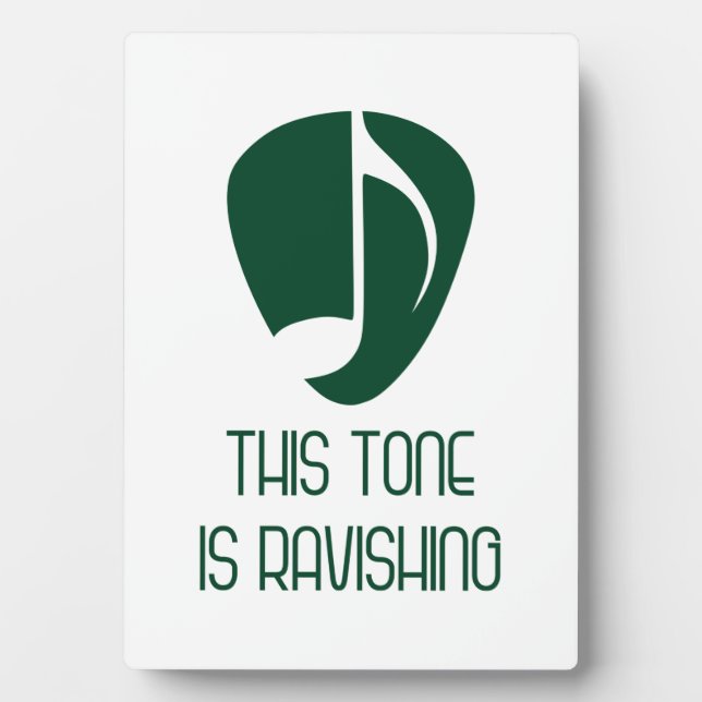 Music This Tone Is Ravishing Plaque (Front)
