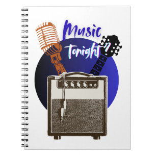 Music Tonight ? Notebook