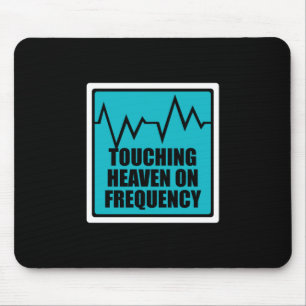 Music Touching Heaven On Frequency Mouse Pad