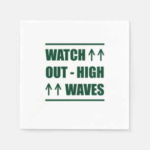 Music Watch Out High Waves Napkin