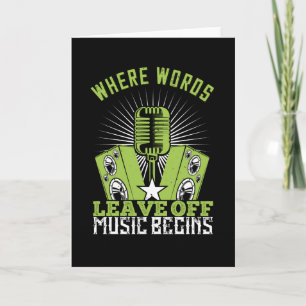 Music - Where Words Leave Off Music Begins Card