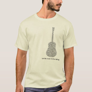 Musical Notes Guitar Let The Music Do The talking T-Shirt