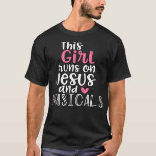 Musical Theater Gifts Teen Girl runs on Jesus Musi T-Shirt