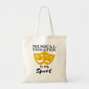 Musical Theater Is My Sport Tote Bag
