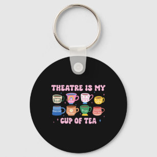 Musical Theater Thespian Drama Teacher Theatre Is Key Ring