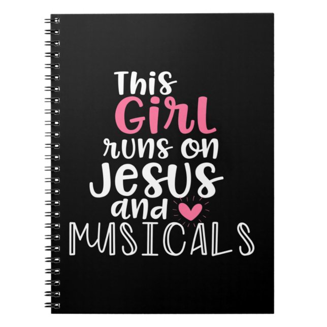 Musical Theatre Gifts Teen Girl runs on Jesus Musi Notebook (Front)