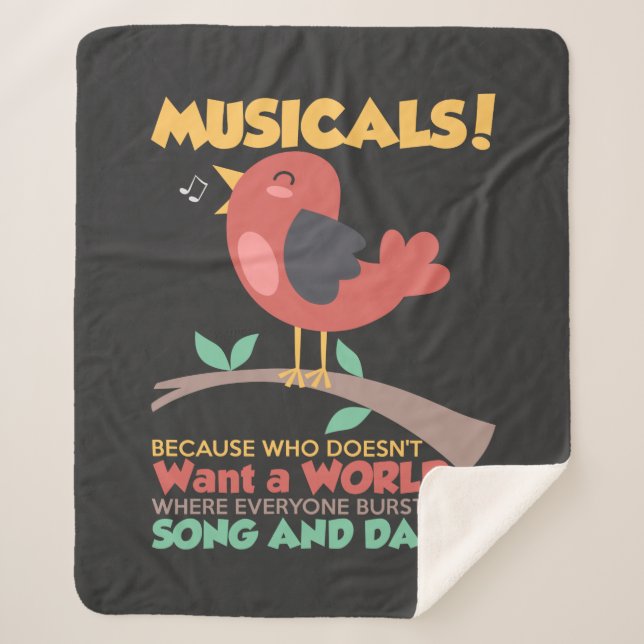 Musicals Because Who Doesn't Want Song and Dance Sherpa Blanket (Front)