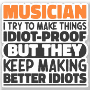 Musician I Try To Make Things Funny Quote Musician